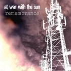 AT WAR WITH THE SUN - Remembrance