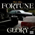 Paul Wall - Fortune & Glory