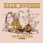Dale Watson - Unwanted