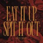 Holy Wars - Eat It Up Spit It Out (Deluxe)