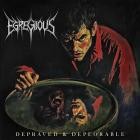 Egregious - Depraved & Deplorable