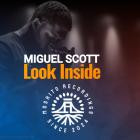 Miguel Scott - Look Inside