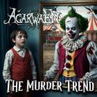 Agarwaen - The Murder Trend