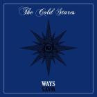 The Cold Stares - - WAYS BLUE  
