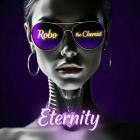 Robo the Chemist - Eternity