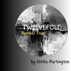 Gitika Partington - - Twelvefold Number Four  