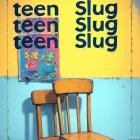 Hunter Oliveri - Teen Slug
