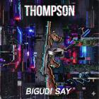 Bigudi Say - Thompson