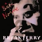 Bryan Ferry - Bête Noire