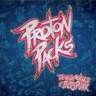 Proton Packs - The Weird Science Of Ecto-Punk