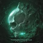 Thoughtcastle - Entropy