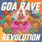 VA - Goa Rave Revolution 2021