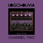 Logic And Olivia - Channel Two (Part 3)