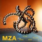 MZA - Let Me Tell You A Few Things About Me
