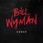 Bill Wyman - Demos