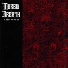 Morbid Breath - No Mercy For The Dead