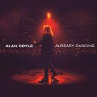 Alan Doyle - Already Dancing