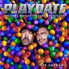 Jeff Cardoni - Playdate (Original Motion Picture Soundtrack)