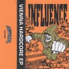 Influence - Vienna Hardcore EP