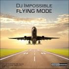 DJ Impossible - Flying Mode