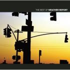 Weather Report - The Best Of