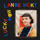 Lande Hekt - Lucky Now