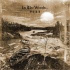 In The Woods -  - Otra