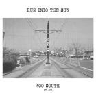 Run Into The Sun - 400 South (Feat  Joz)