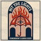 Hit The Lights - Tomorrows Gonna Hurt-SINGLE