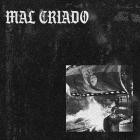 Mal Criado - Ni Todo La Tierra Entera