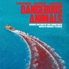 Michael Yezerski - Dangerous Animals (Original Motion Picture Soundtrac