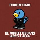 The Chicken Dancers - Chicken Dance (De Vogeltjesdans) (Hardstyle