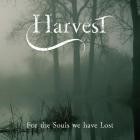 Harvest - For The Souls We Have Lost