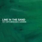 Brian Eno x Hot Chip x goddess - Line In The Sand