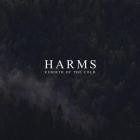 Harms - Rebirth of the Cold