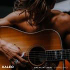 Kaleo - Break My Baby (Stripped Back)