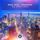 Marc Blou x Morpheus - All Night Long
