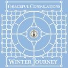 The Winter Journey - Graceful Consolations