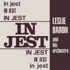 Leslie Baron and his Orchestra - In Jest