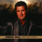 Vince Gill - - Next Big Thing  