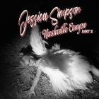 Jessica Simpson - Nashville Canyon Part 2-EP