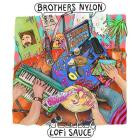 The Brothers Nylon - Lofi Sauce