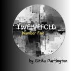 Gitika Partington - Twelvefold Number Five