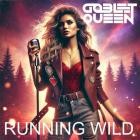 Gobletqueen - Running Wild