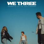 We Three - - She Left For America  
