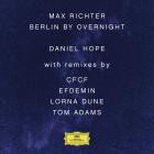 Daniel Hope And Jochen Carls-Max Richter Berlin By Overnight  Remixes -REPACK-EP-24BIT-WEB-FLAC-2014-SYMPHONY