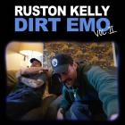 Ruston Kelly - Dirt Emo Vol  2