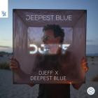 Djeff x Deepest Blue - Deepest Blue