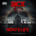 Sicx - Dead 4 Life