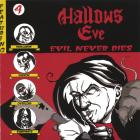 Hallows Eve - Evil Never Dies